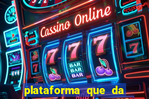 plataforma que da 5 reais no cadastro